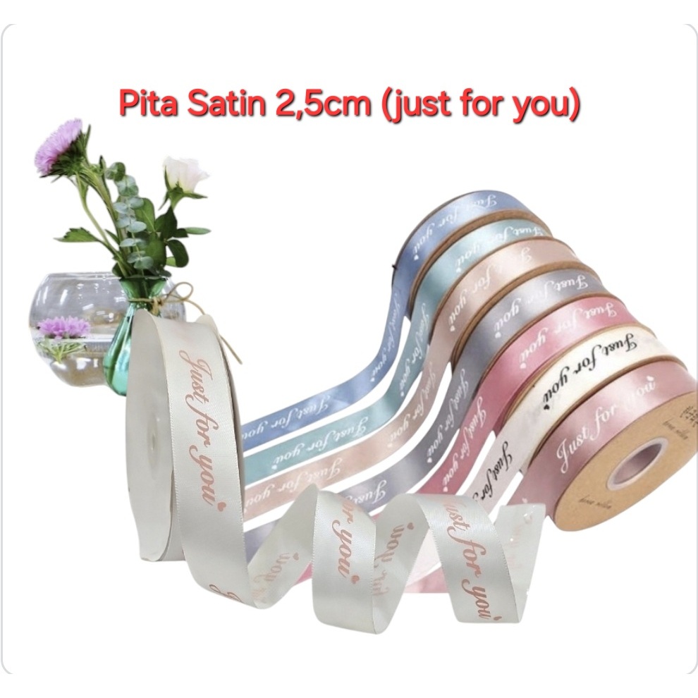 

hocanparty PITA SATIN ROLL PITA KADO TULISAN JUST FOR YOU 2.5CM PITA KERAJINAN TANGAN DEKORASI BUKET