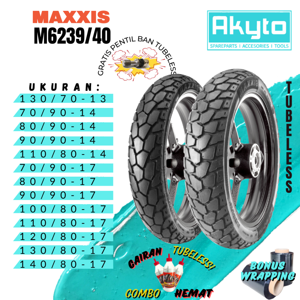 BAN MAXXIS M6239/M6240 TUBELESS BAN MOTOR RING 17 FREE PENTIL / BAN R17 / BAN OFFROAD / BAN DUAL PUR