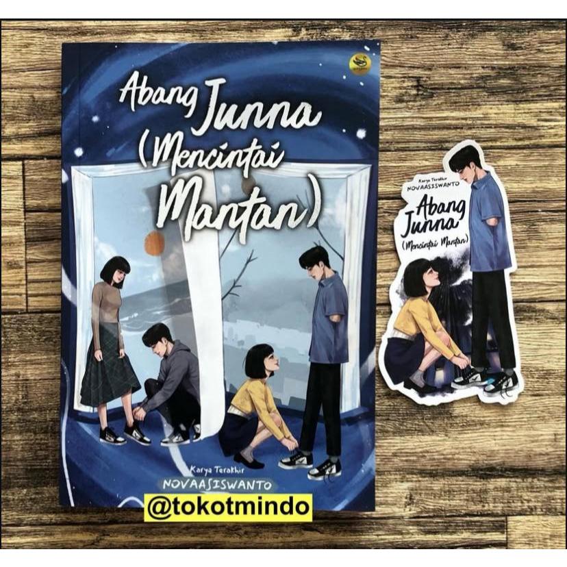 Novel ABANG JUNNA (MENCINTAI MANTAN) - Novaasiswanto - Blackswan Books