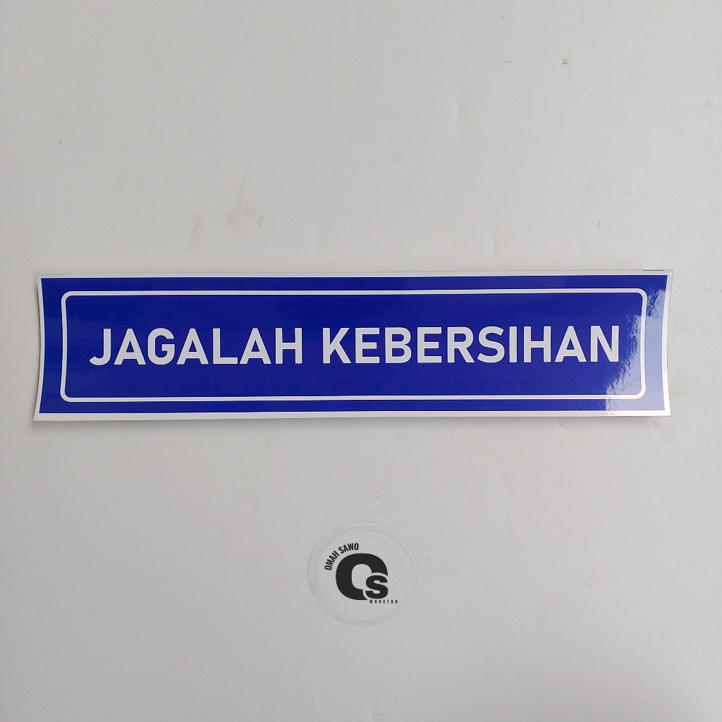 

Stiker Jagalah Kebersihan - Stiker Kebersihan - Stiker Vinyl
