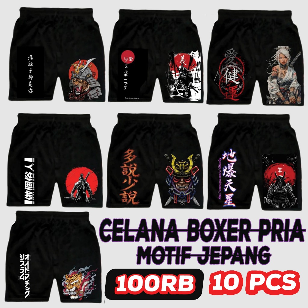 [PAKET HEMAT] 100 RIBU DAPAT 10 CELANA BOXER MOTIF JEPANG/CELANA KOLOR JEPANG/CELANA PENDEK BOXER PR