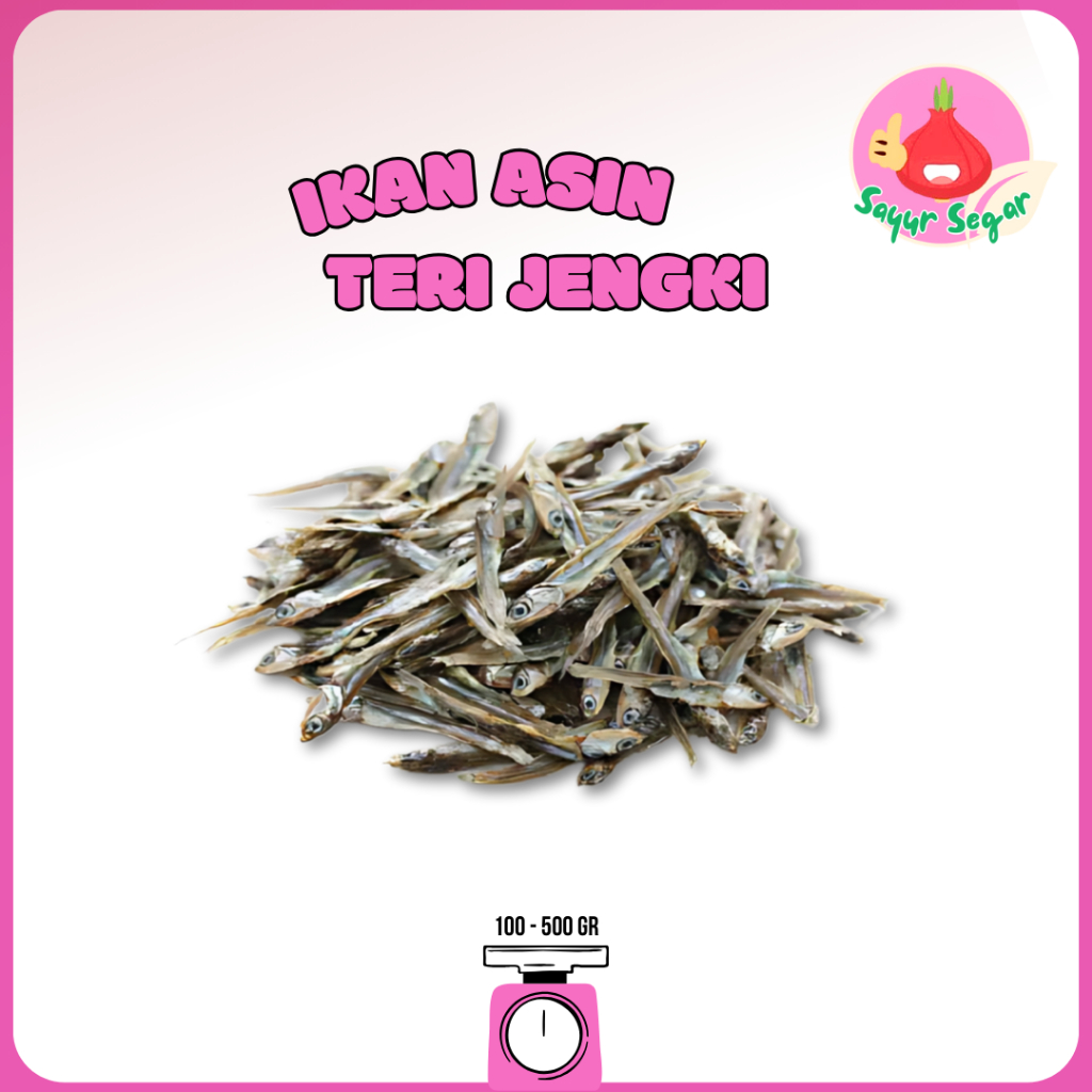 

Sayur Segar - Ikan Asin Teri Jengki Utuh / Salted Anchovy
