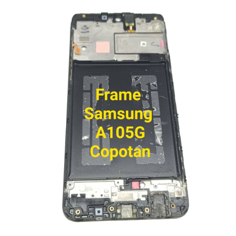 Frame tatakan lcd Samsung A10 A105G Ori Copotan bagus sesuai foto