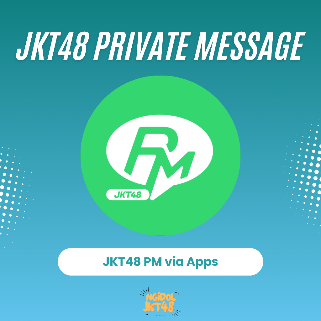 Private Message ( PM ) Member JKT48
