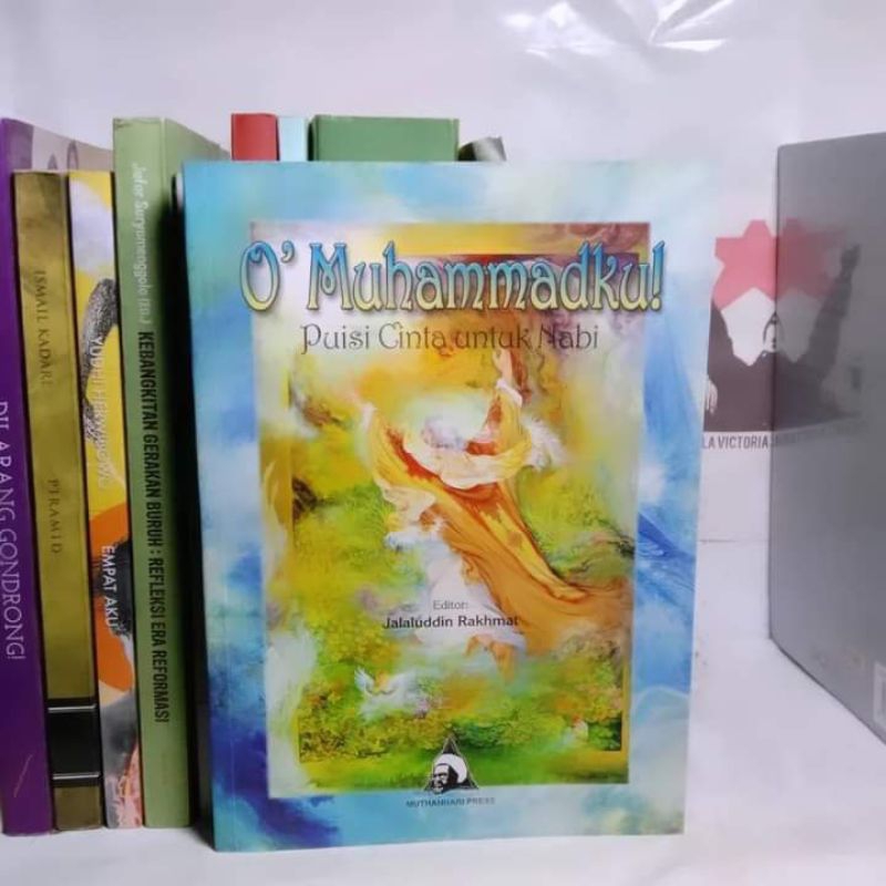 O' Muhammadku: Puisi Cinta untuk Nabi by Karen Armstrong, Camilia Badr, Paul Bergner, Thomas Carlyle