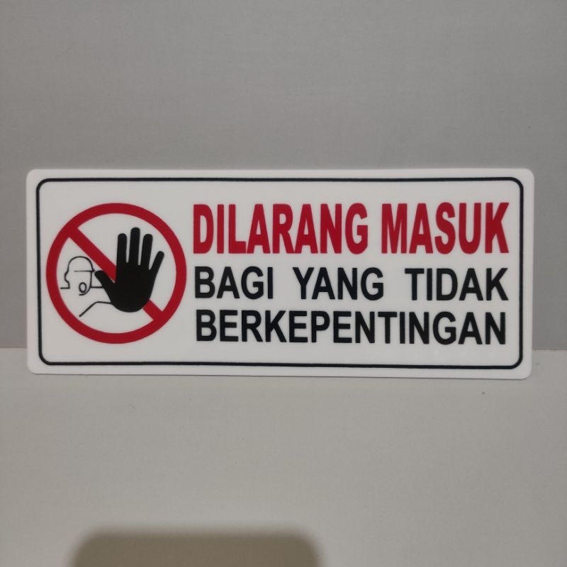 

Akrilik sign board DILARANG MASUK BAGI YANG TIDAK BERKEPENTINGAN 22x9cm
