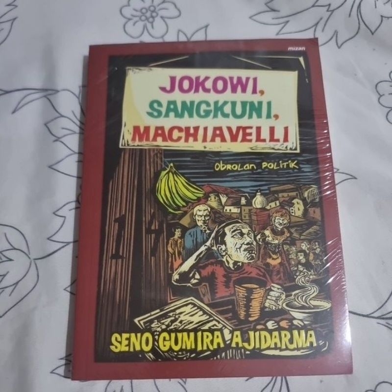 Jokowi, Sangkuni, Machiavelli - Obrolan Politik Seno Gumira Ajidarma
