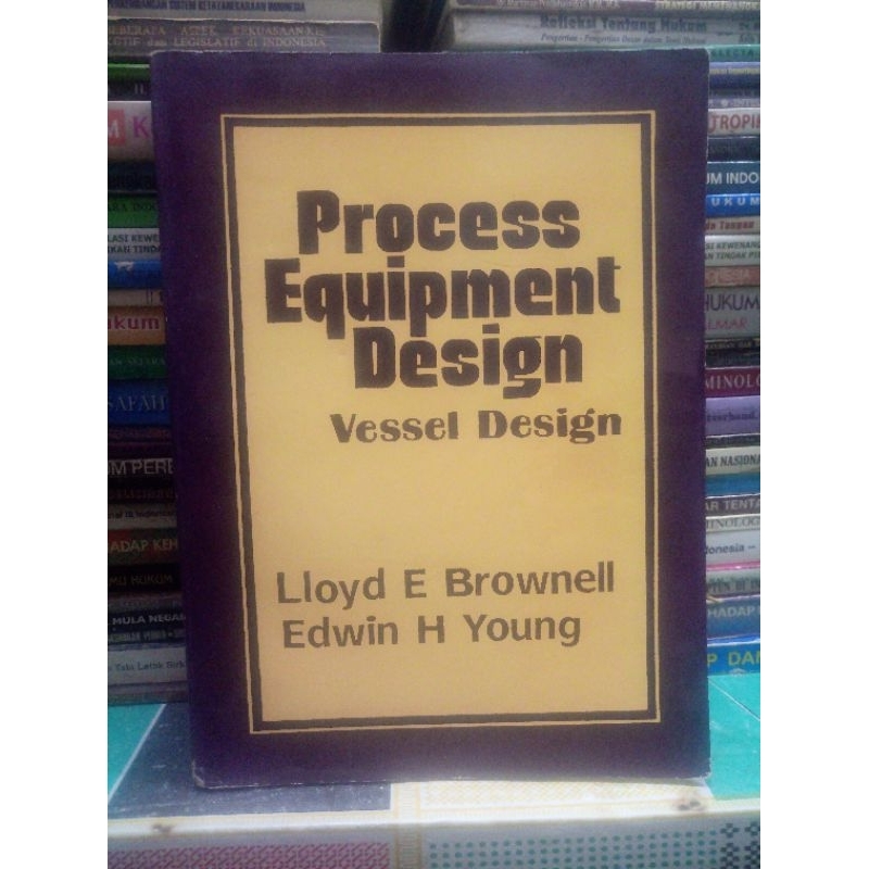 PROCESS EQUIPMENT DESIGN VESSEL DESIGN penulis BROWNELL / YOUNG