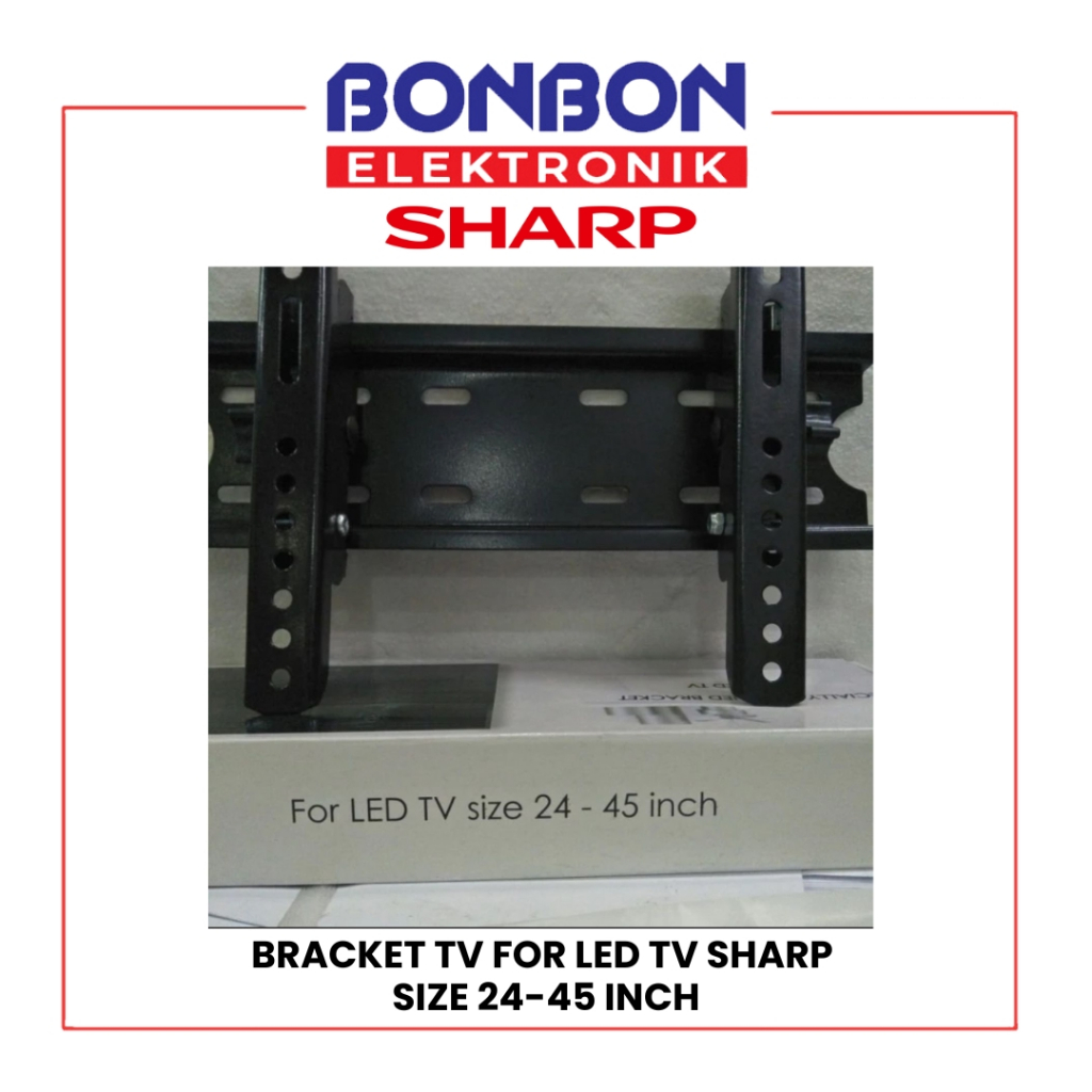 Bracket SHARP LED TV 24-45 Inch Specially Designed Braket for Sharp LED TV