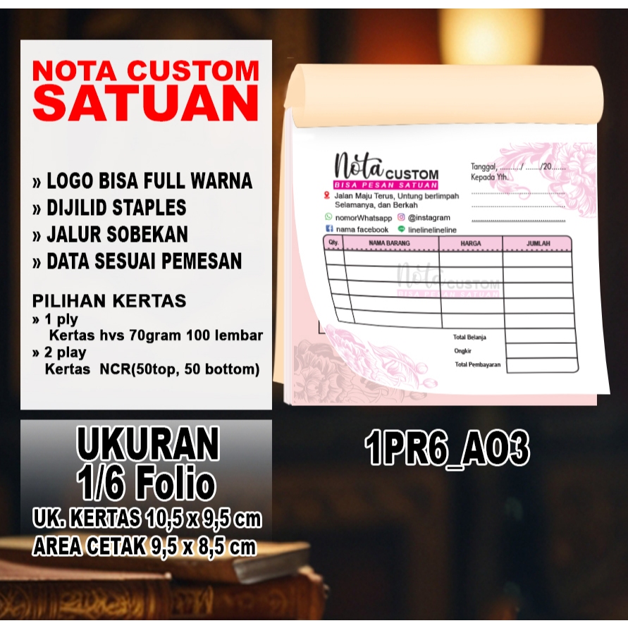 

nota satuan 1/6 folio data sesuai nama usaha, atau toko pemesan