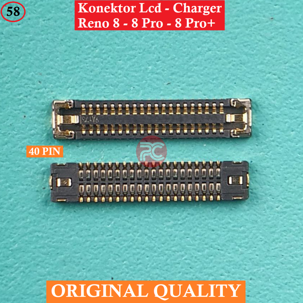Konektor Lcd Reno 8 - 8Pro - 8Pro Plus 40PIN  Di Mesin Original 40 PIN