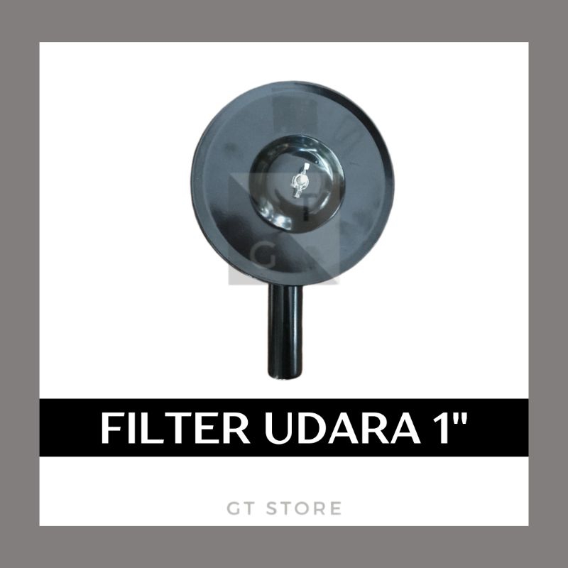 Filter 1 Inch Kompresor 7.5 HP 10 HP 15 HP 20 HP Air Filter Assy Kompresor 7.5 HP 10 HP 15 HP 20 HP