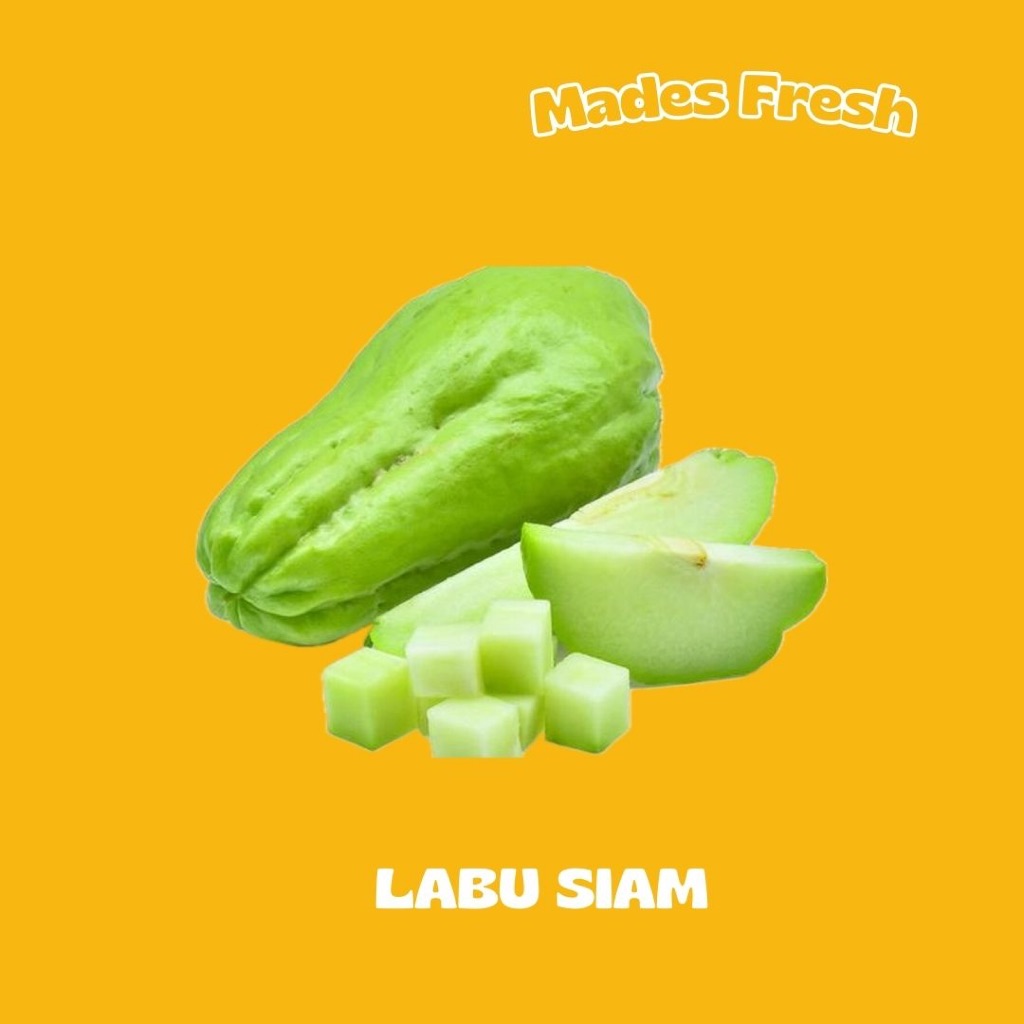 

Labu Siam MadesFresh