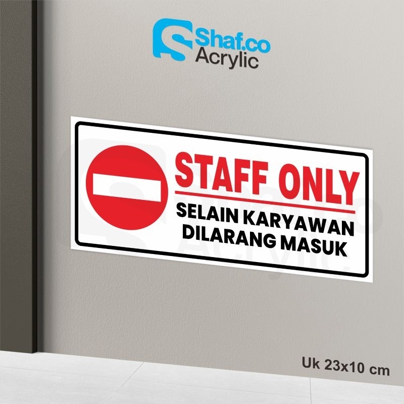 

STICKER STAFF ONLY // STIKER SELAIN KARYAWAN DILARANG MASUK // RAMBU-RAMBU