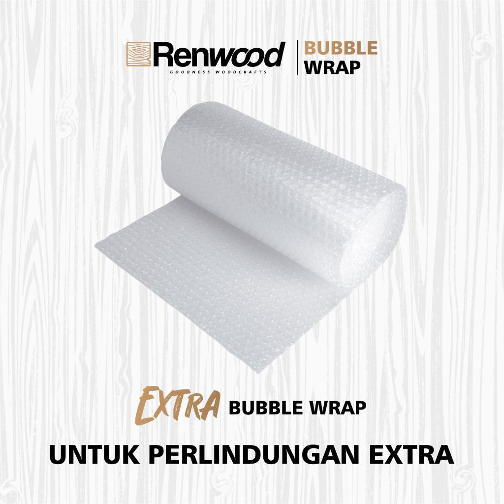 

EXTRA BUBBLE WRAP UNTUK PERLINDUNGAN LEBIH EXTRA