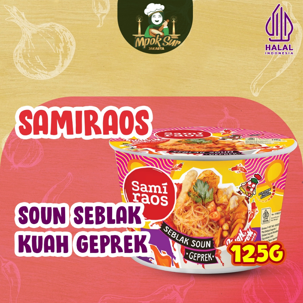 

Mpok Sur - Sami Raos Soun Seblak Geprek Samiraos Soun Mie Seblak Cup 200 gram