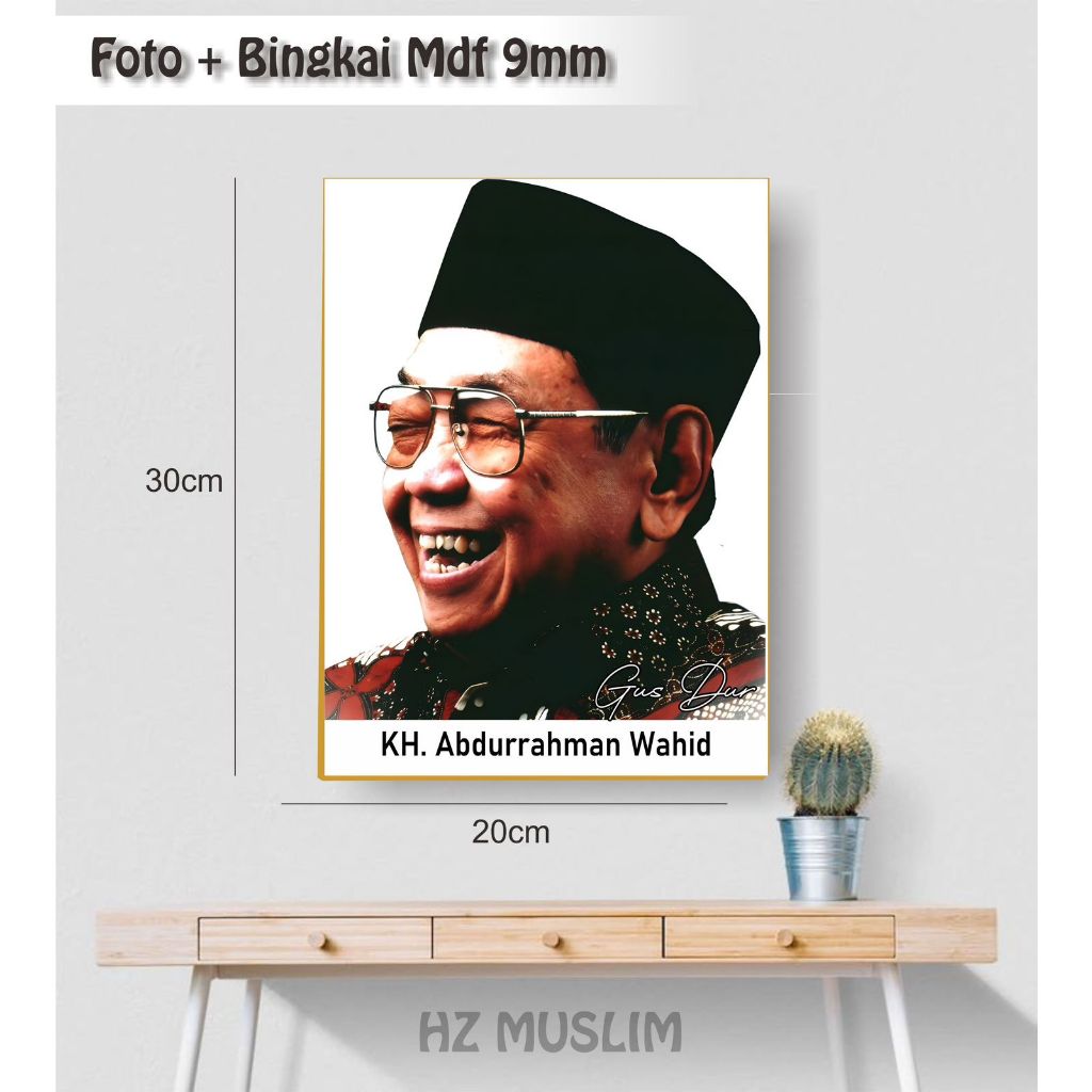 Foto Gusdur /Foto Abdurahman Wahid/foto ulama / poto kiai 20x30 Plus bingkai mdf 20x30