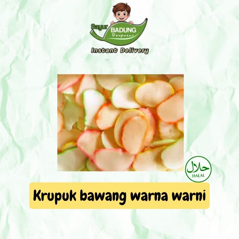 

Krupuk bawang Warna Warni (tanpa dijemur) _ Sayur Badung