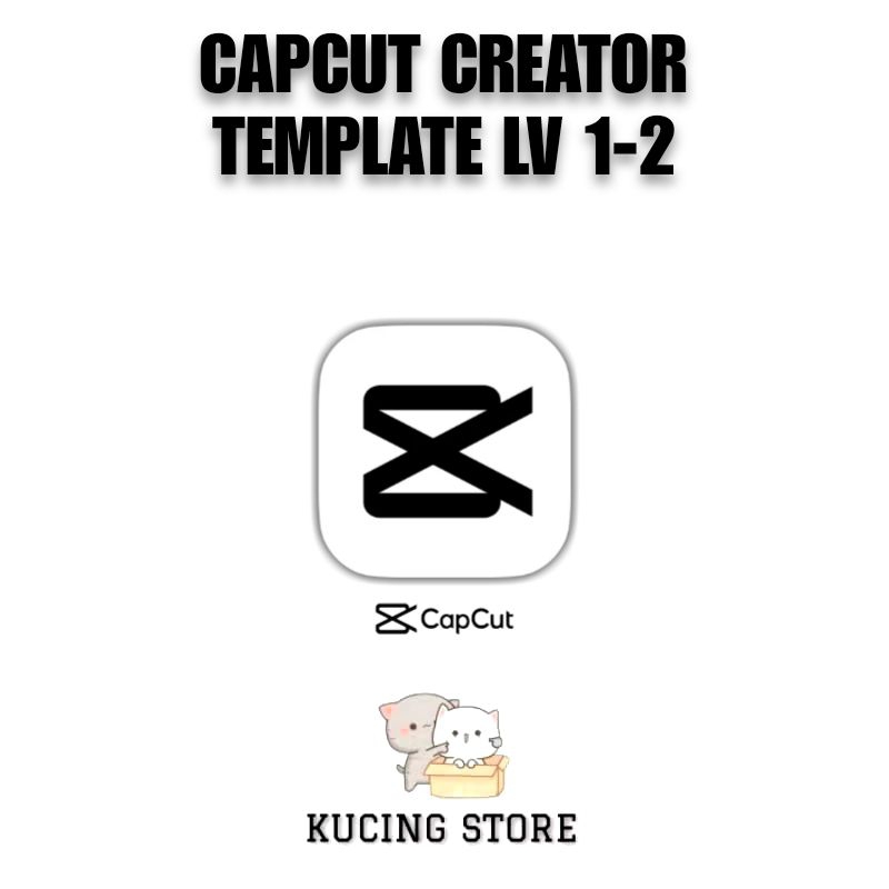 Capcut Creator Template lv 1-2