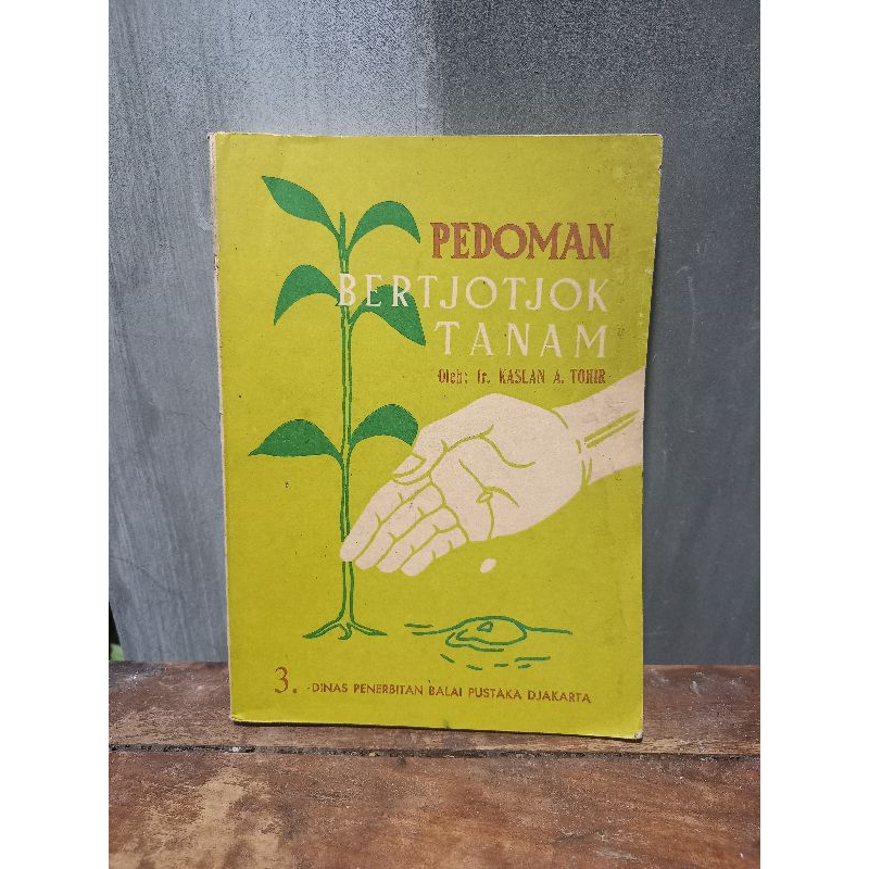 buku jadul pedoman bertjotjok tanam