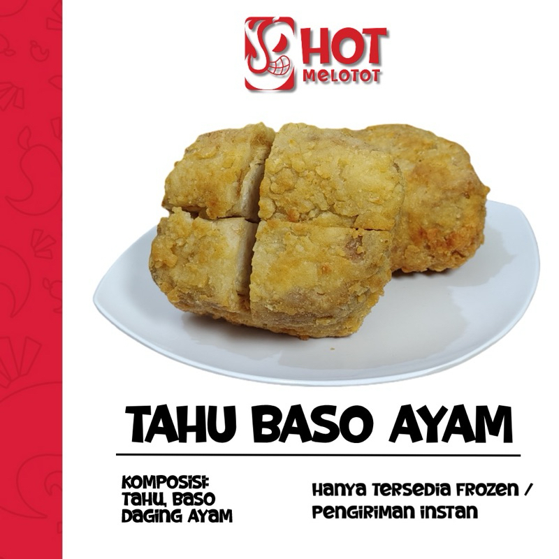 

Tahu FROZEN Hot Melotot Isi Baso Ayam