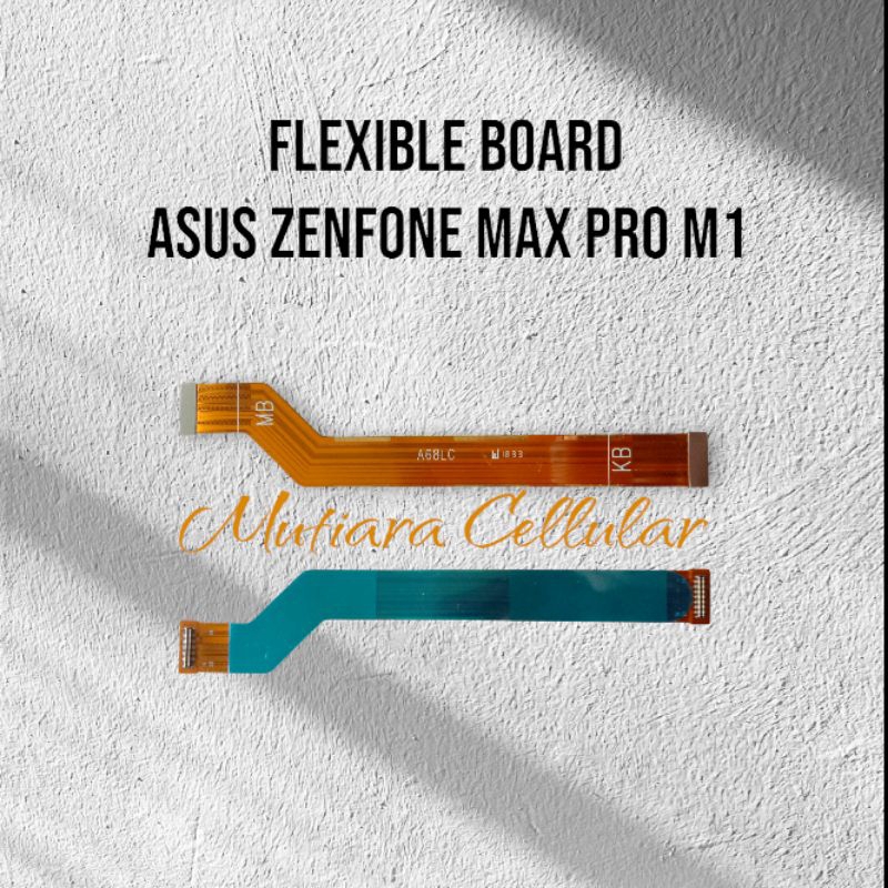 FLEXIBLE BOARD / FLEXIBLE TENGAH ASUS ZENFONE MAX PRO M1