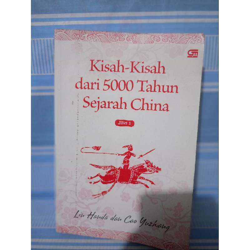 KISAH-KISAH DARI 5000 TAHUN SEJARAH CHINA by lin handa