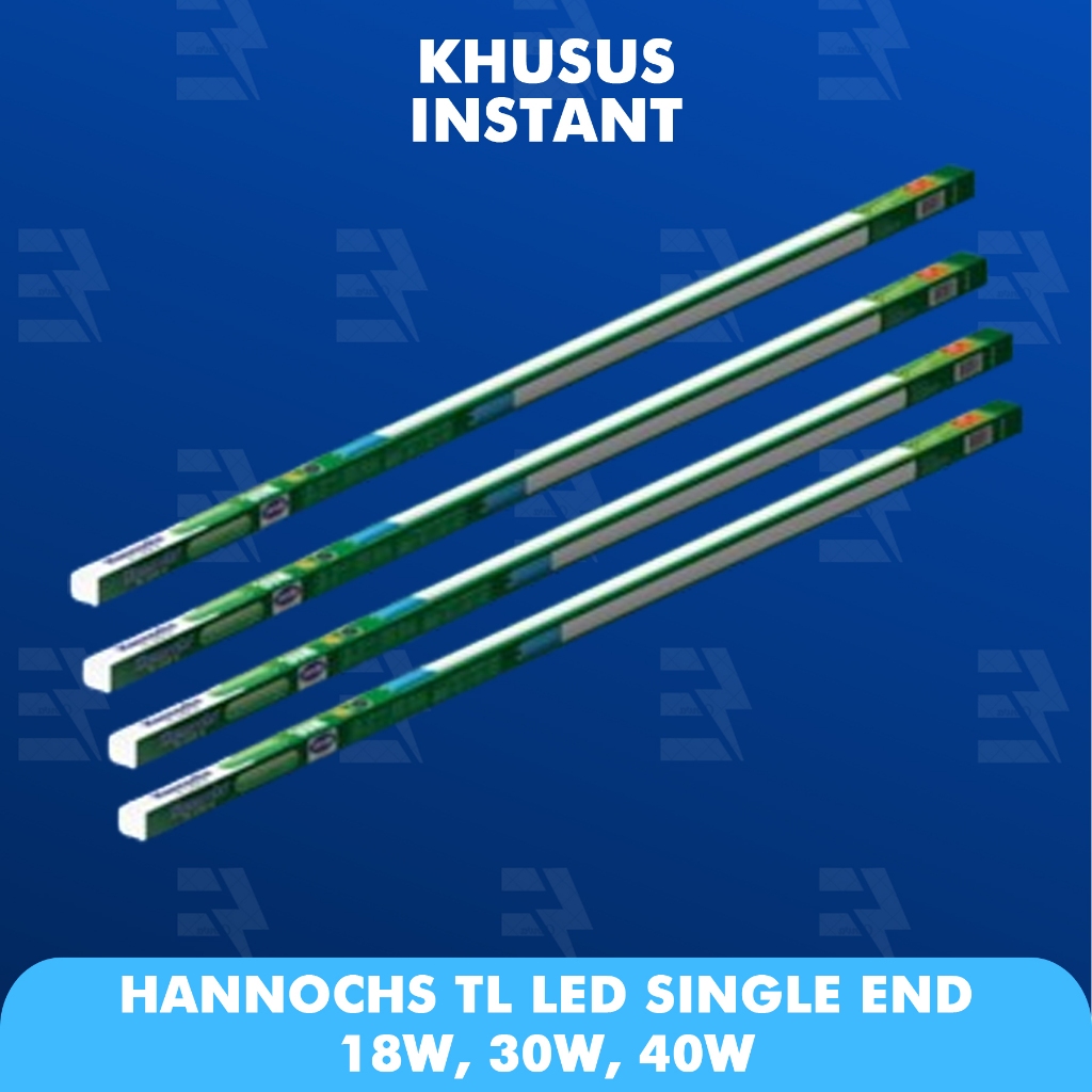 (KHUSUS INSTANT) HANNOCHS LAMPU TL LED / NEON LED T8 SINGLE END 18W / 30W / 40W PANJANG 120CM