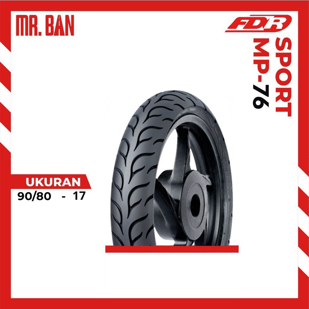 BAN MOTOR MATIC RING 17 TUBELESS FDR SPORT MP-76 90/80-17 SOFT COMPOUND TUBELESS TL | BAN TUBLES | B