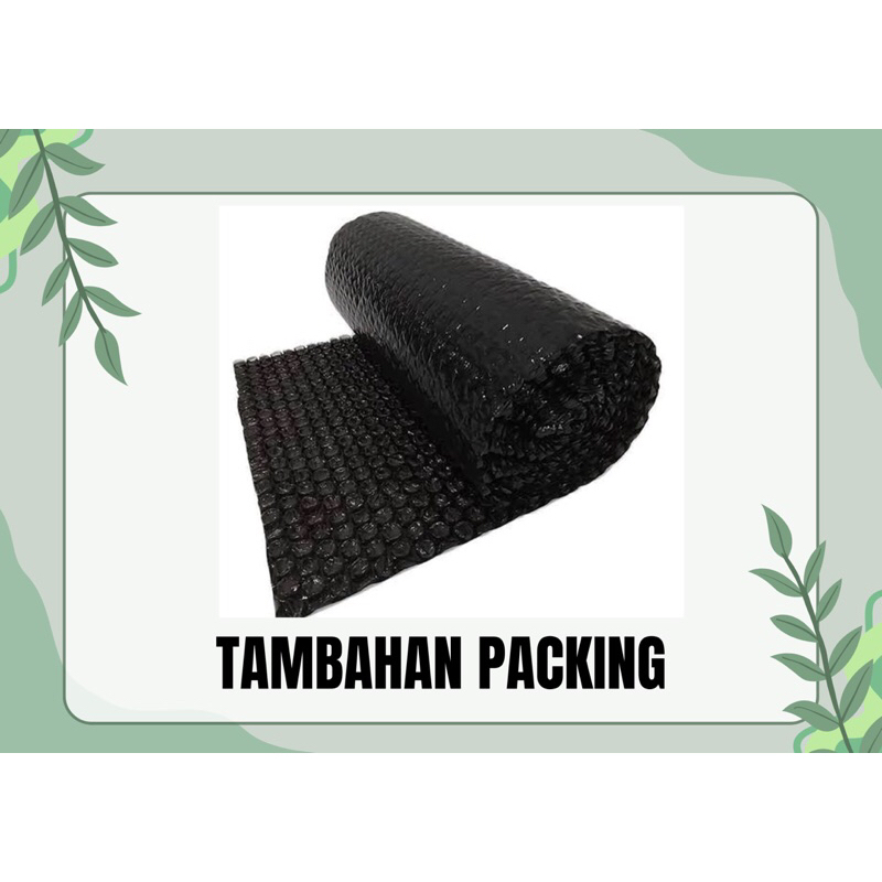 

Tambahan packing Extra Bublewrap