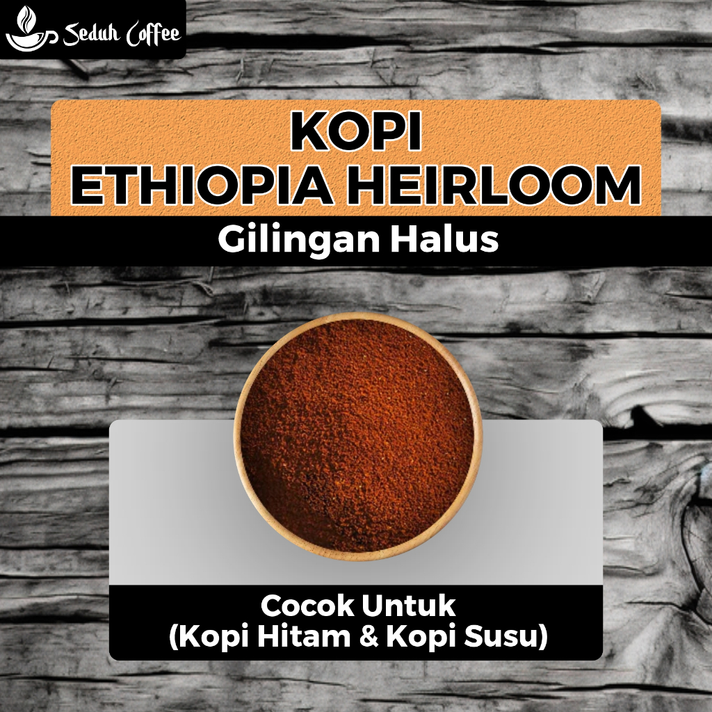 

SEDUH- Bubuk Kopi Ethiopia Heirloom Aroma & Rasa Khas 500gr