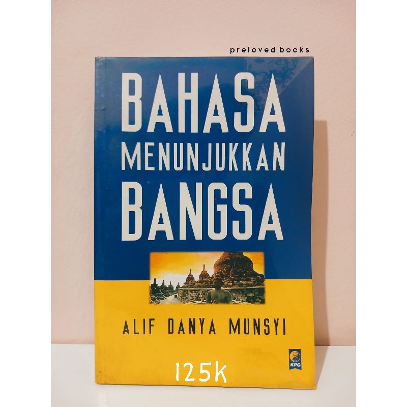 [Preloved] Bahasa Menunjukkan Bangsa - Alif Danya Munsyi