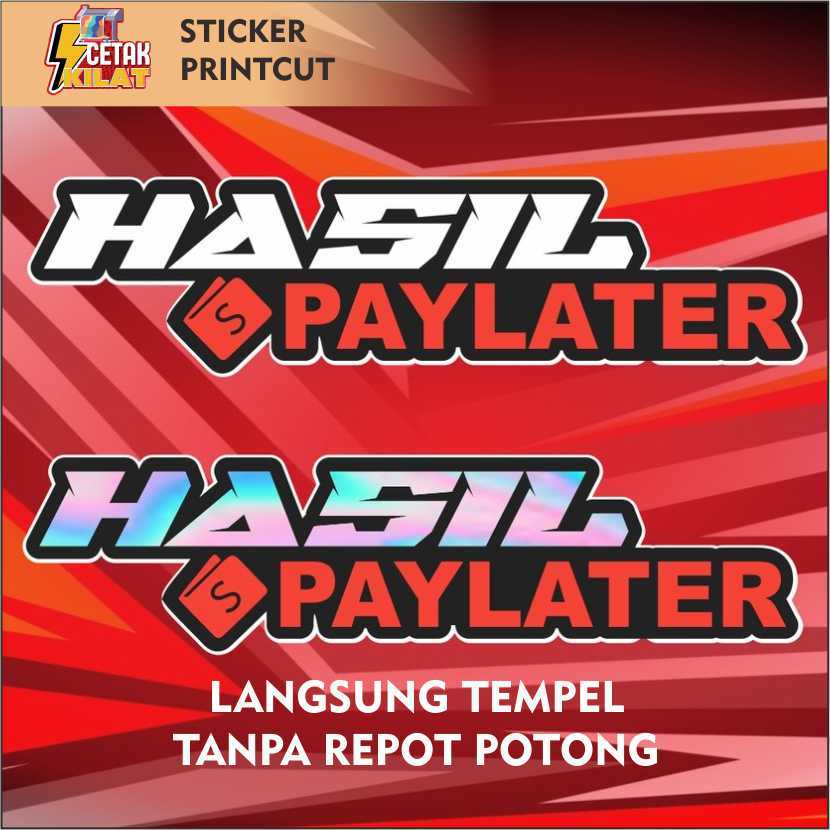 Cetak Kilat - Stiker HASIL SHOPEE PAYLATER sticker shopee paylater viral