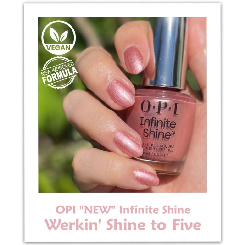 OPI New Infinite Shine Werkin' Shine to Five - Vegan Nail Polish / Kutek Vegan (OPI ORIGINAL / OPI N