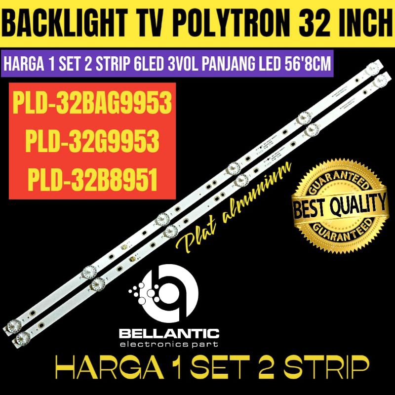 BACKLIGHT TV LED POLYTRON SMART ANDROID 32 INCH 32BAG9953-PLD-32G9953-PLD-32B8951 BACKLIGHT TV LED P