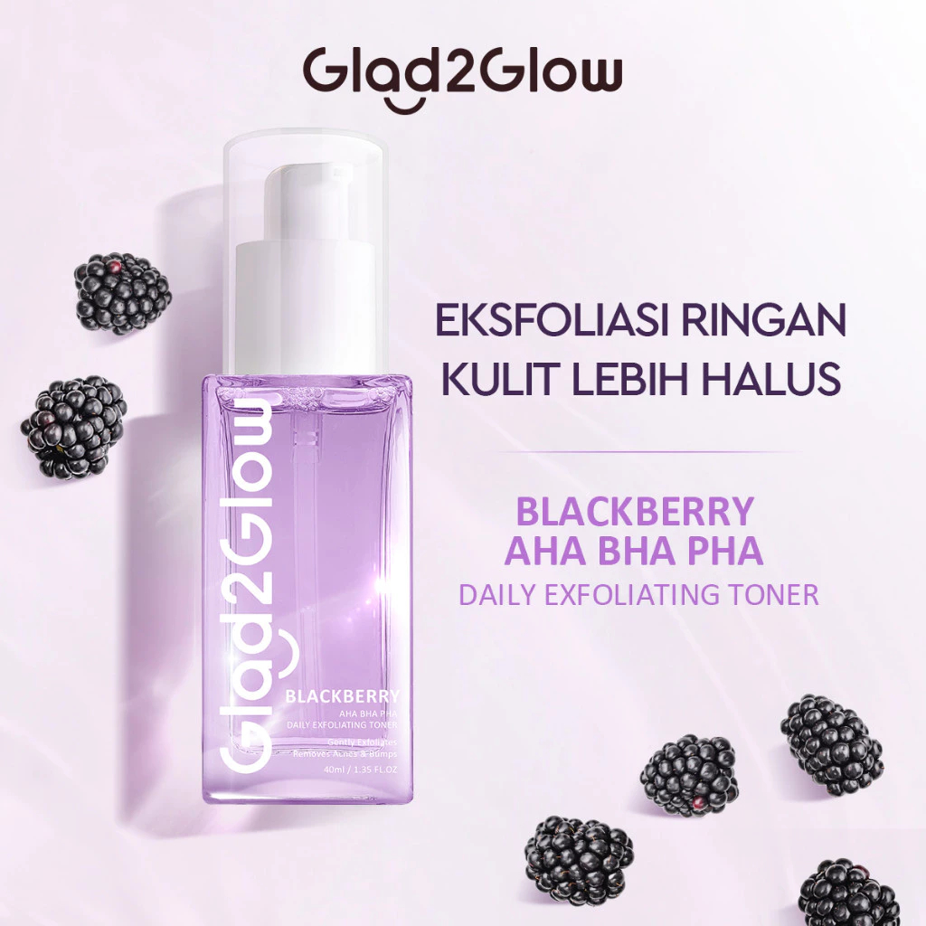GLAD2GLOW BLACKBERRY EXFO TONER ]【BPOM】Glad2Glow Blackberry AHA BHA PHA Daily Exfoliating Toner 40ml