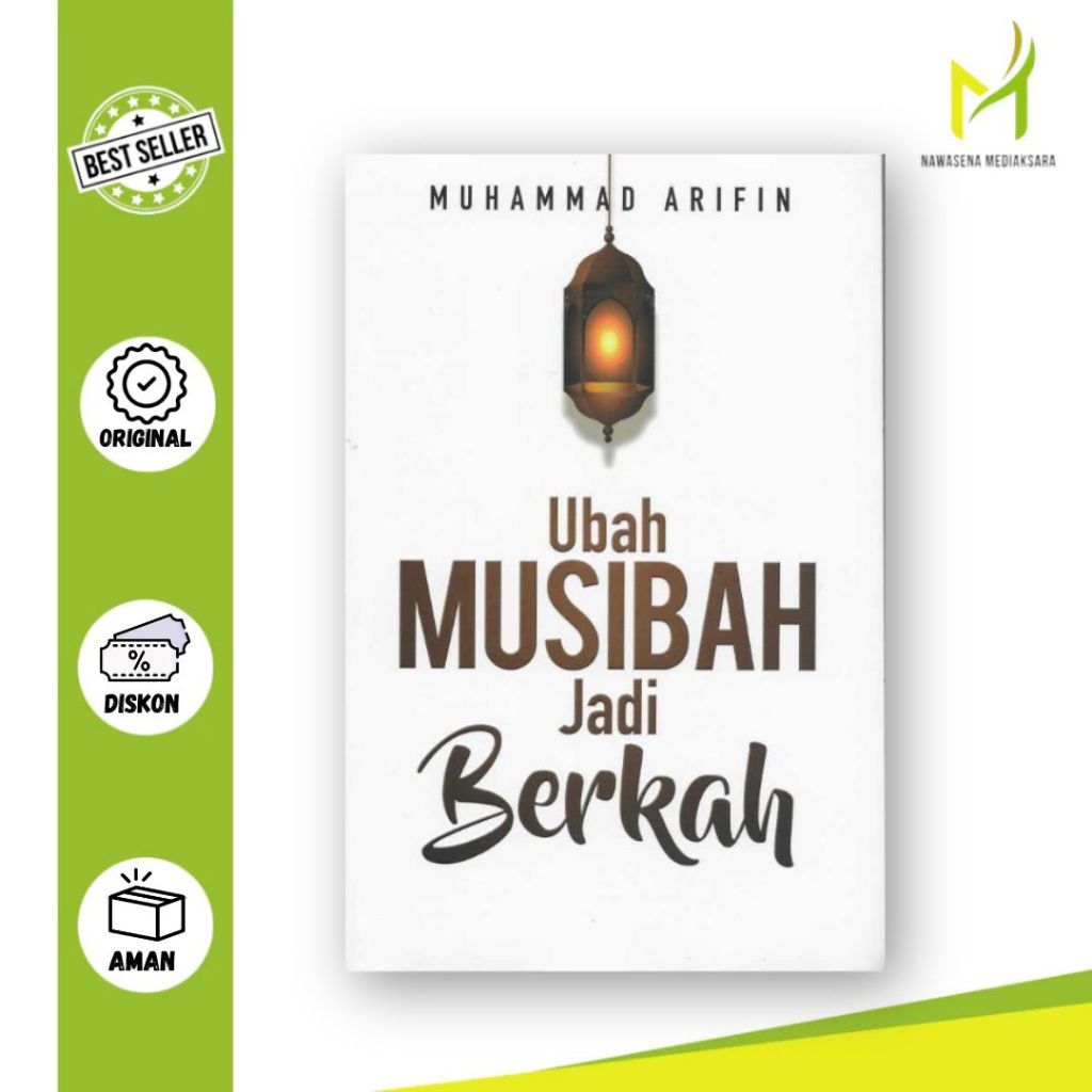 Buku Ubah Musibah Jadi Berkah By Muhammad Arifin - Melvana Media - Buku Original