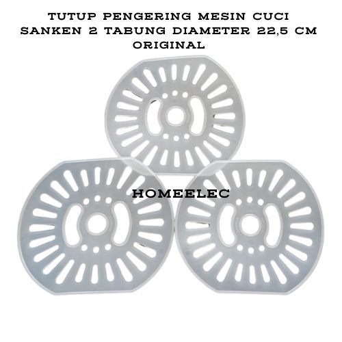 Homeelec Tutup Pengering Mesin Cuci Sanken Diameter 22.5 CM Original / TUTUP PENGERING MESIN CUCI SA