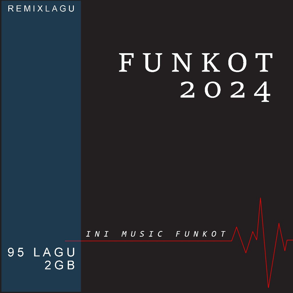 DJ Funkot 2024 - Single Mixing Lagu DJ FUNKOT