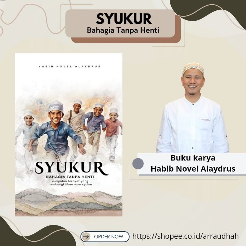 BUKU SYUKUR HABIB NOVEL ALAYDRUS - INSPIRASI BAHAGIA TANPA HENTI MOTIVASI ISLAMI