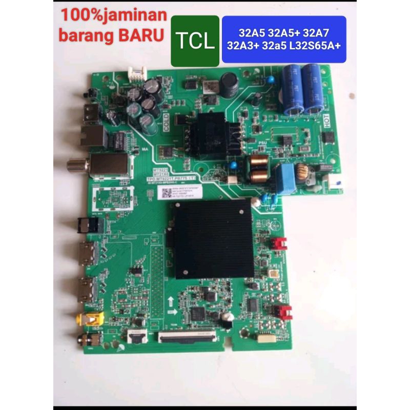 MAINBOARD TV LED TCL 32A7 SMART TV ANDROID TCL 32A7 - 32a5 TCL 32A5 - 32A5+ 32A3+ L32S65A+ 32S65A+