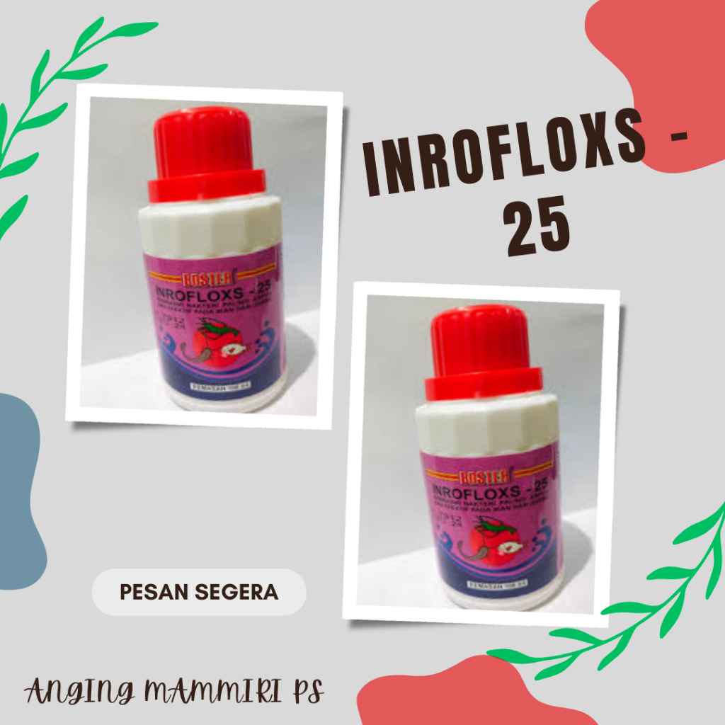 Booster Inroflox-25 100 ML (Obat Anti Bakteri Ikan Kolam/Tambak)