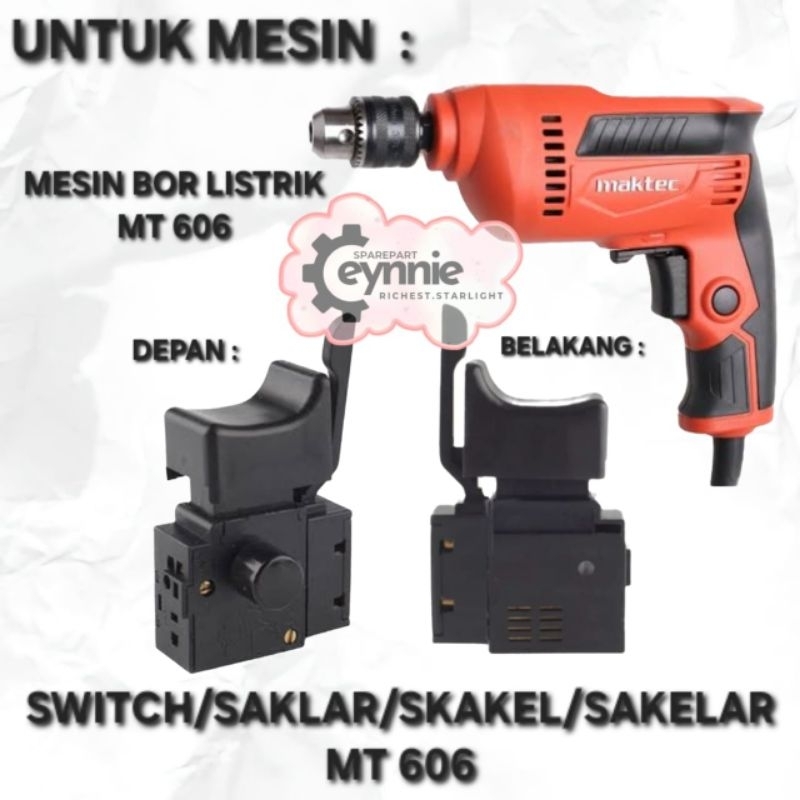 SAKLAR BOR MAKTEC MT606 MT 606 BIASA SAKELAR MAKTEC MT606 MT 606 SWITCH MESIN BOR LISTRIK MT606 MT 6