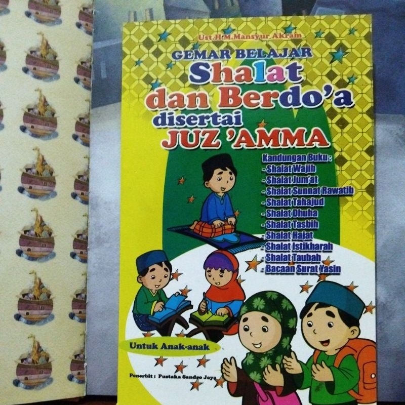Gemar belajar sholat dan Berdoa disertai Juz'amma
