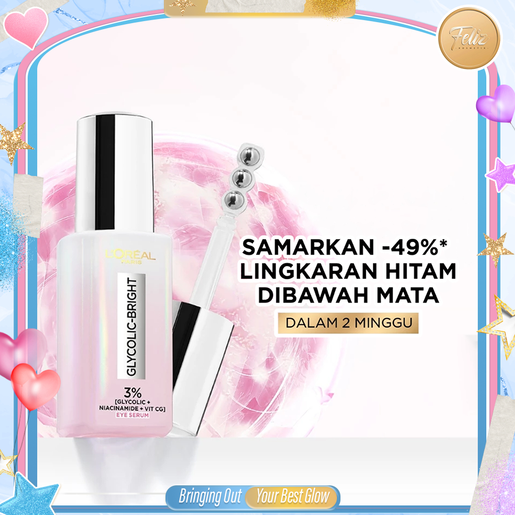 * FELIZ * LOREAL PARIS Glycolic Bright Dark Circle Eye Serum 20ml