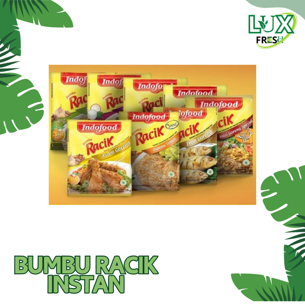 

BUMBU RACIK INSTAN RACIK AYAM GORENG, RACIK IKAN GORENG, RACIK SAYUR SOP, RACIK SAYUR LODEH, RACIK TEMPE GORENG, RACIK SAYUR ASEM, RACIK NASI GORENG, RACIK AYAM REMPAH BEST SELLER
