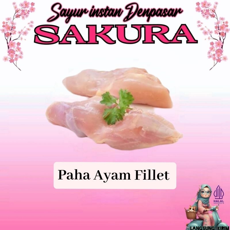 

Paha ayam fillet _ Sakura