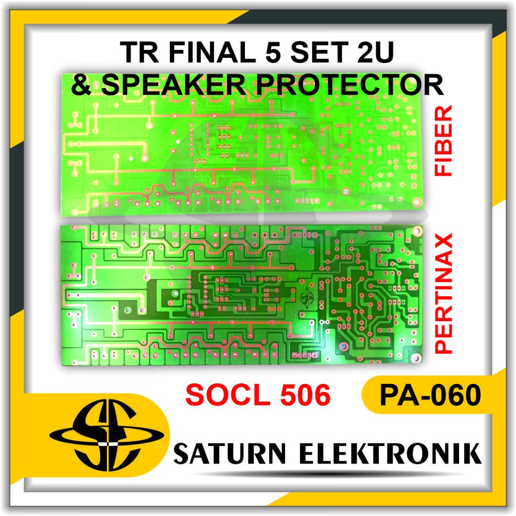 PCB Pertinak & Fiber SOCL 506 + TR Final 5 Set 2U + Speaker Protector PA-060