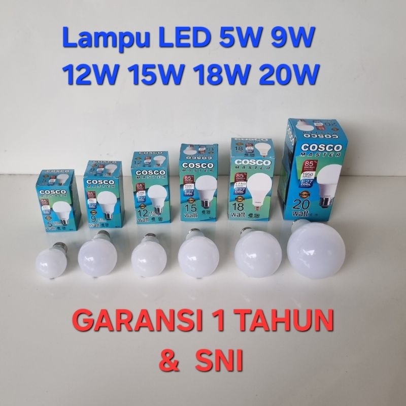 Lampu LED 5W 9W 12W 15W 18W 20W / Lampu Bohlam Cosco Master SNI dan Garansi 1 Tahun