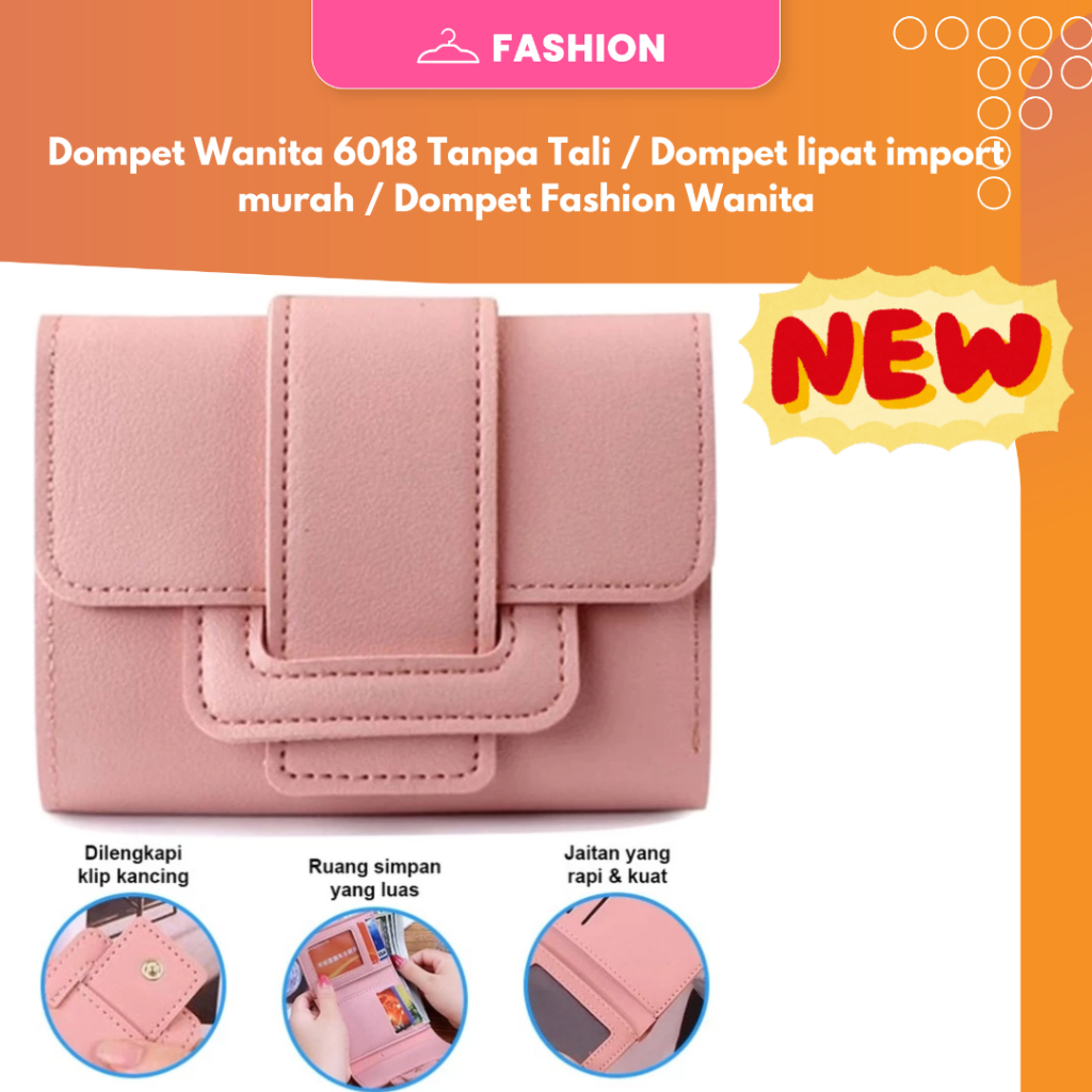 Dompet Wanita 6018 Tanpa Tali / Dompet lipat import murah / Dompet Fashion Wanita
